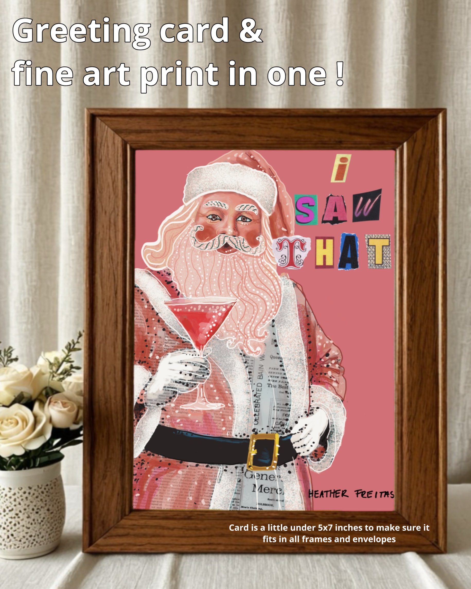 I Saw That Sassy Santa Greeting Card / Fine Art Print