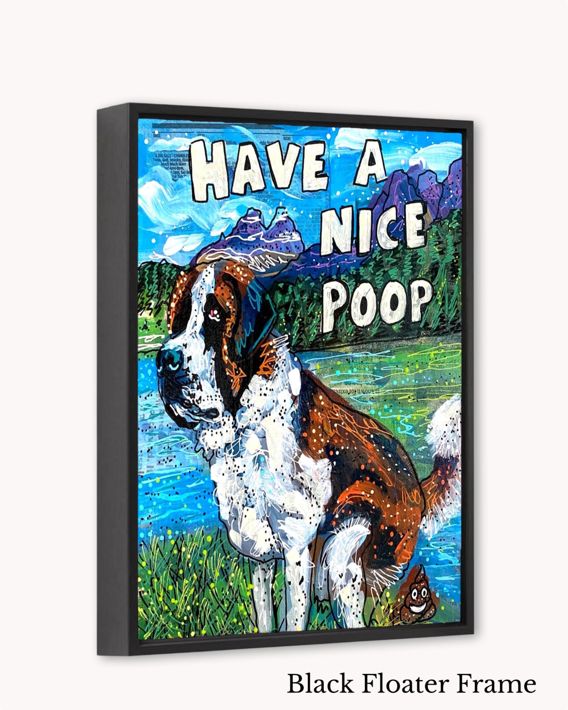 Saint Bernard Have A Nice Poop ( Original Painting )