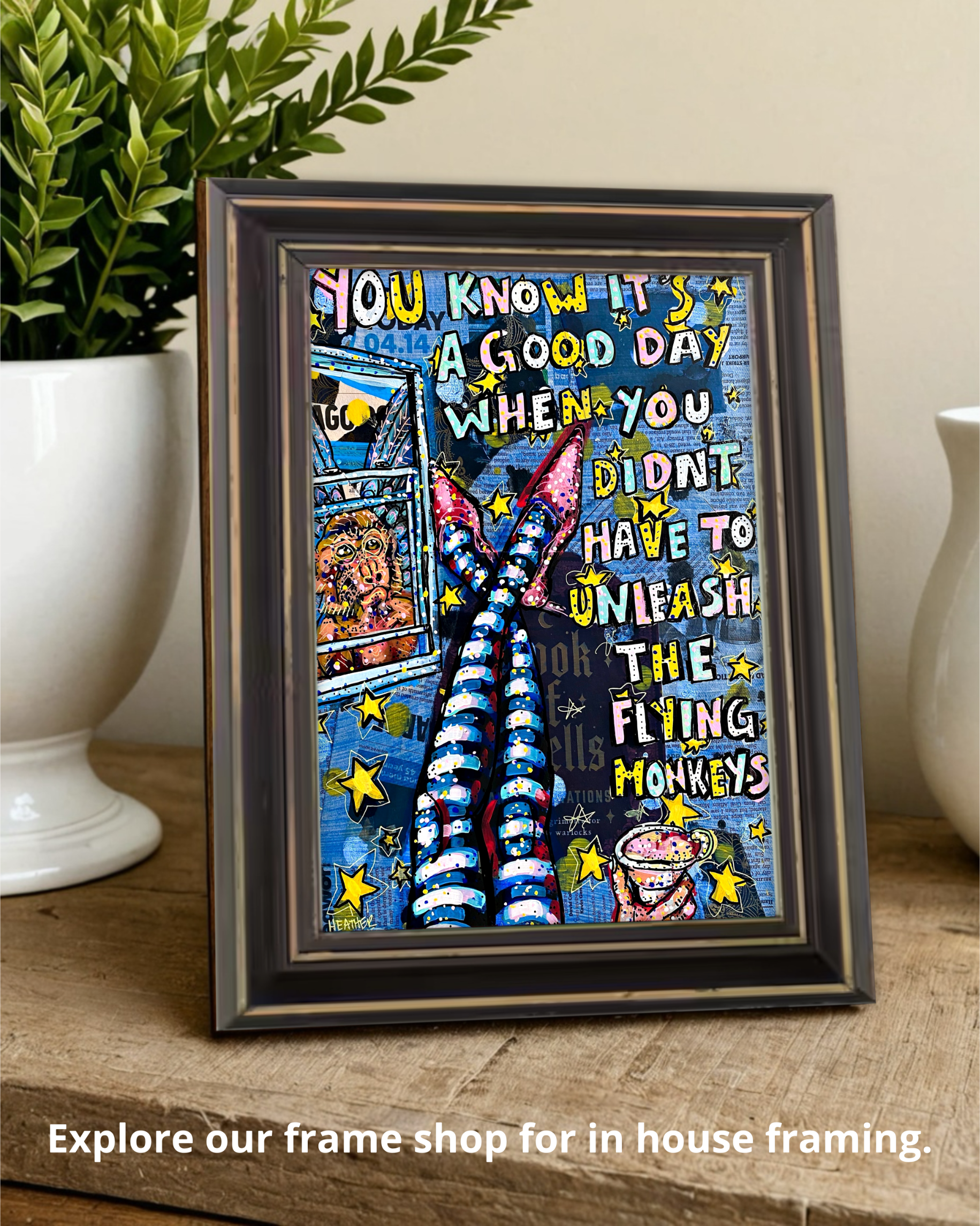 You Know It’s A good Day - Limited Edition Mini Print