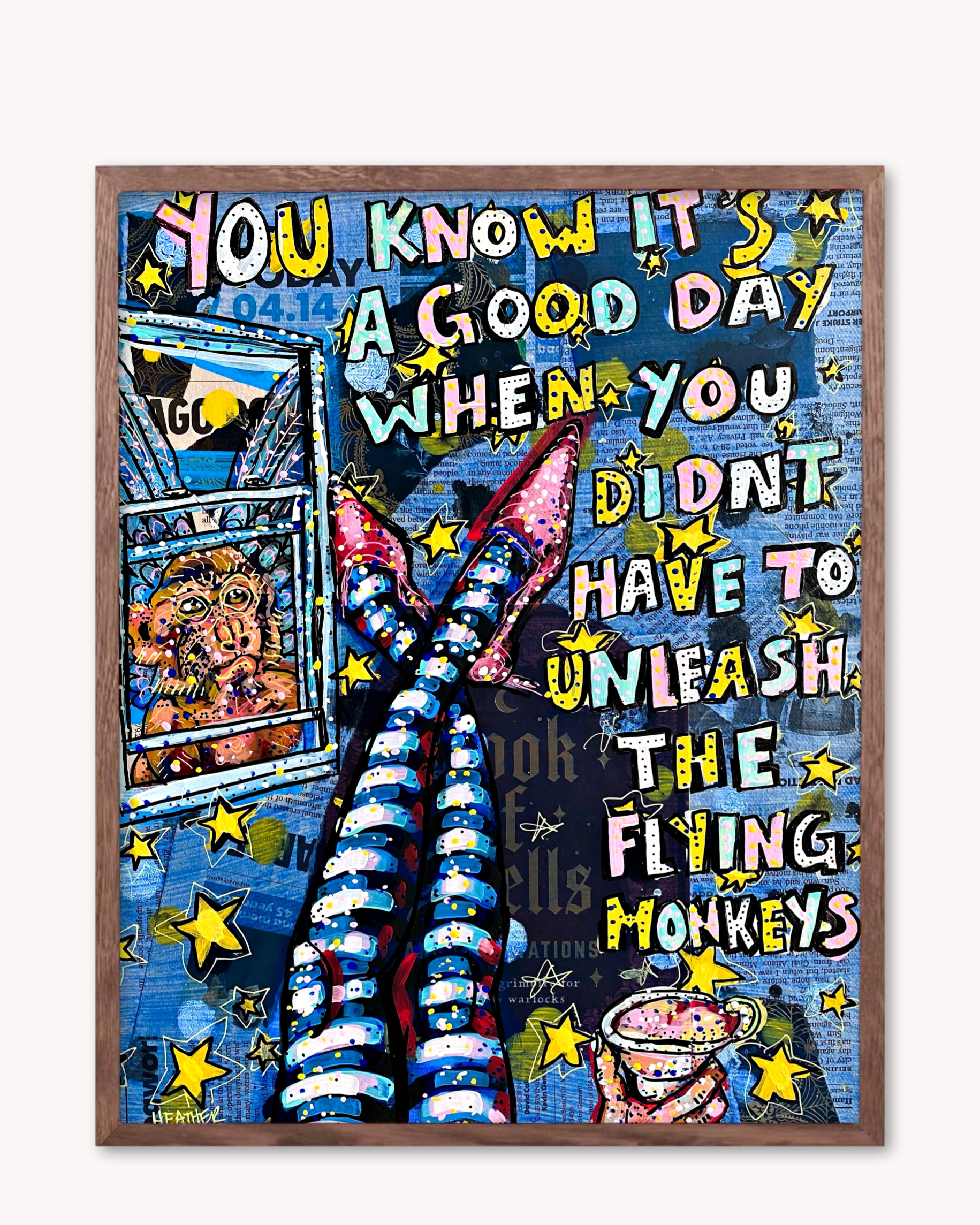 You Know It’s A good Day - Limited Edition Mini Print