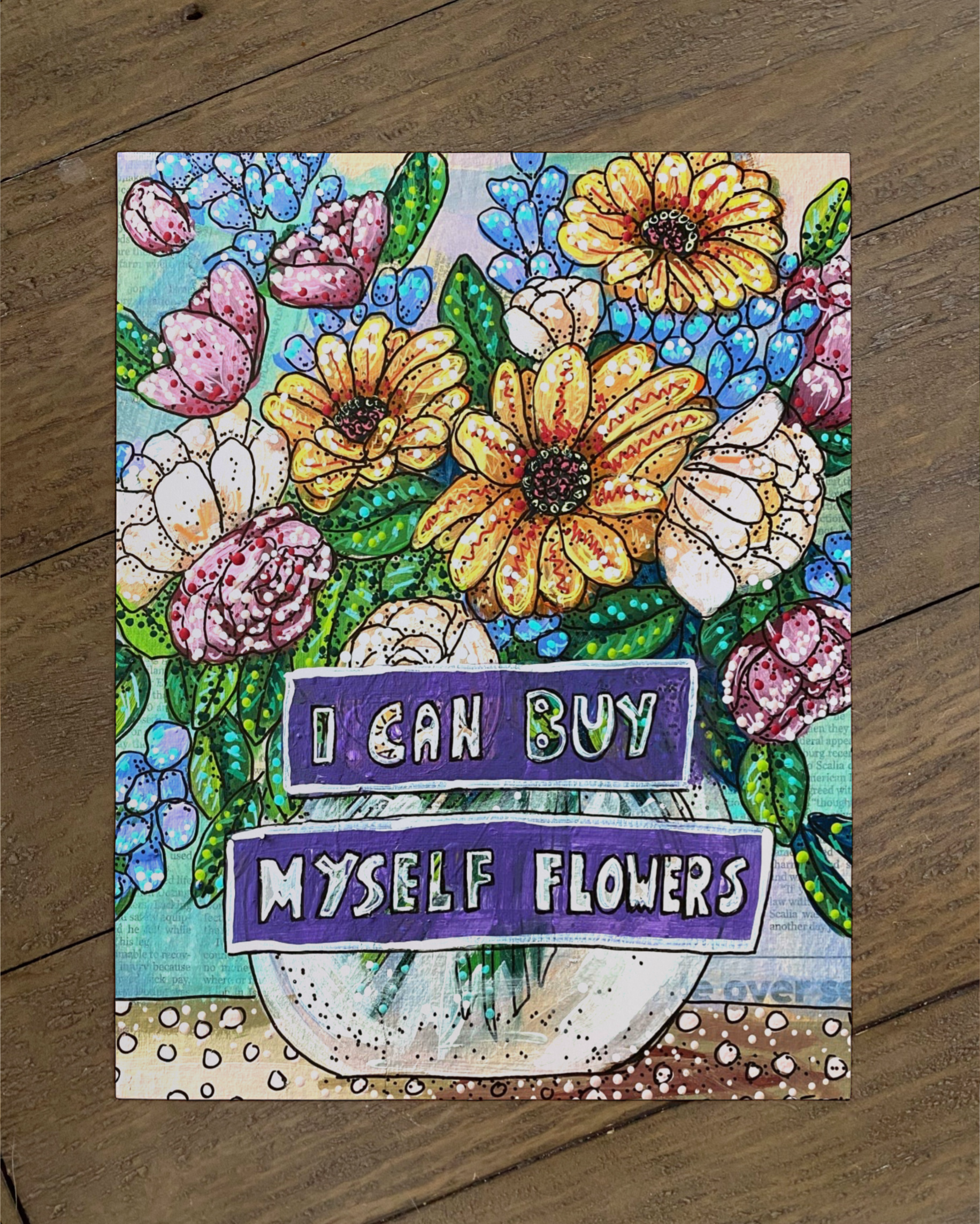 I Can Buy Myself Flowers - Limited Edition Print