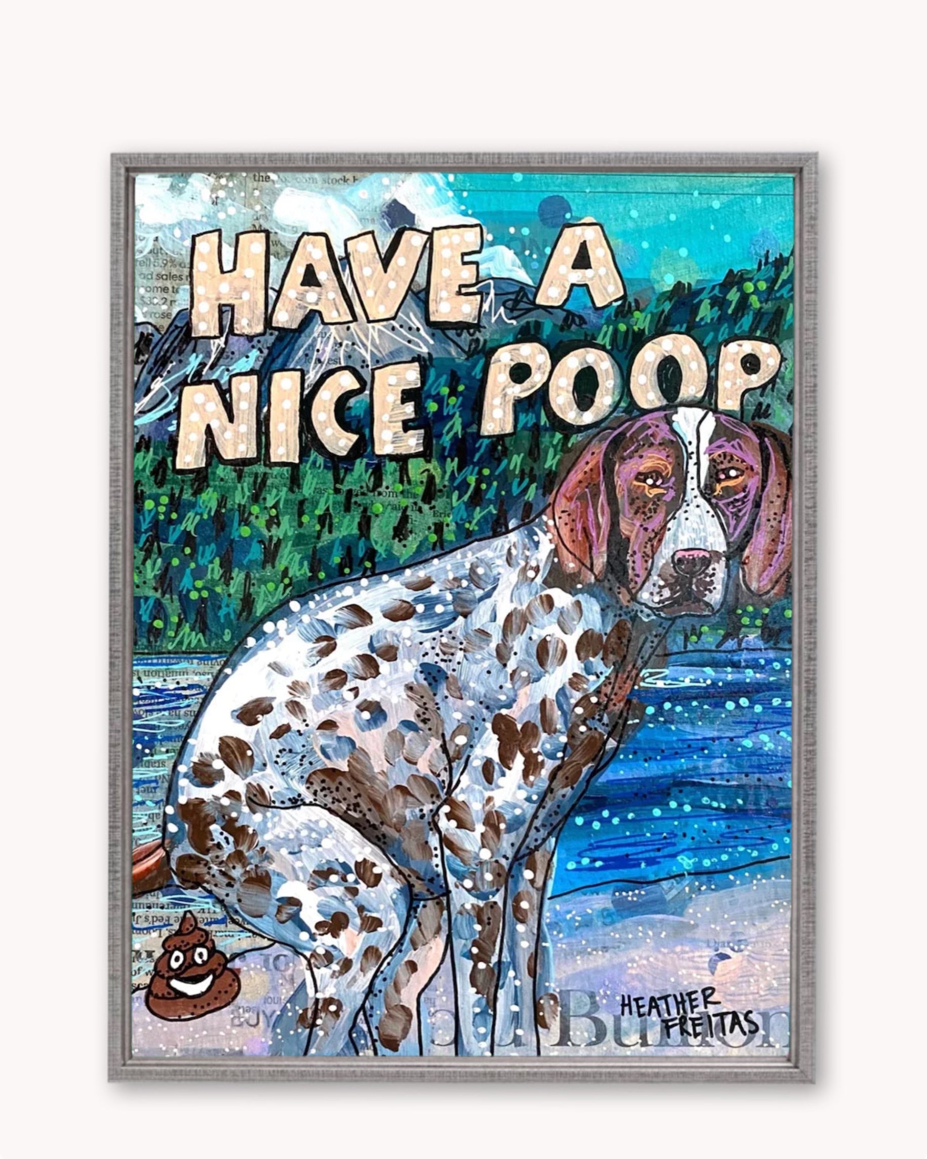 German Shorthaired Pointer Have A Nice Poop ( Original Painting )