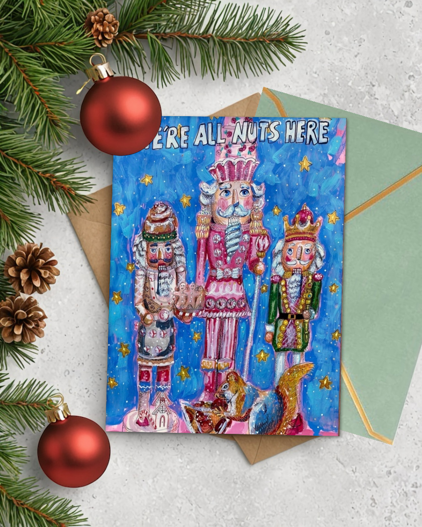 We’re All Nuts Here - LE Greeting Card