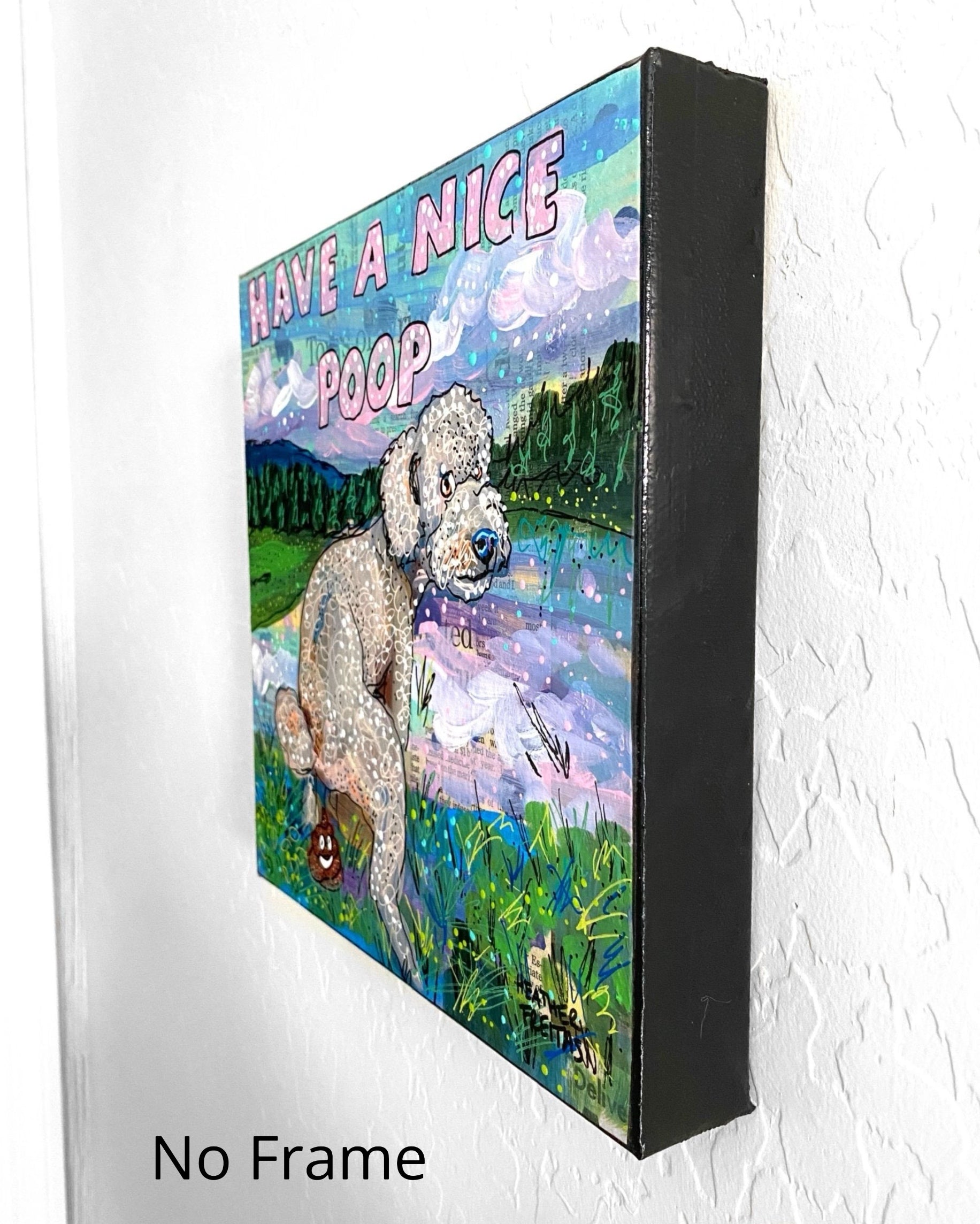 Poodle Have A Nice Poop ( Original Painting )