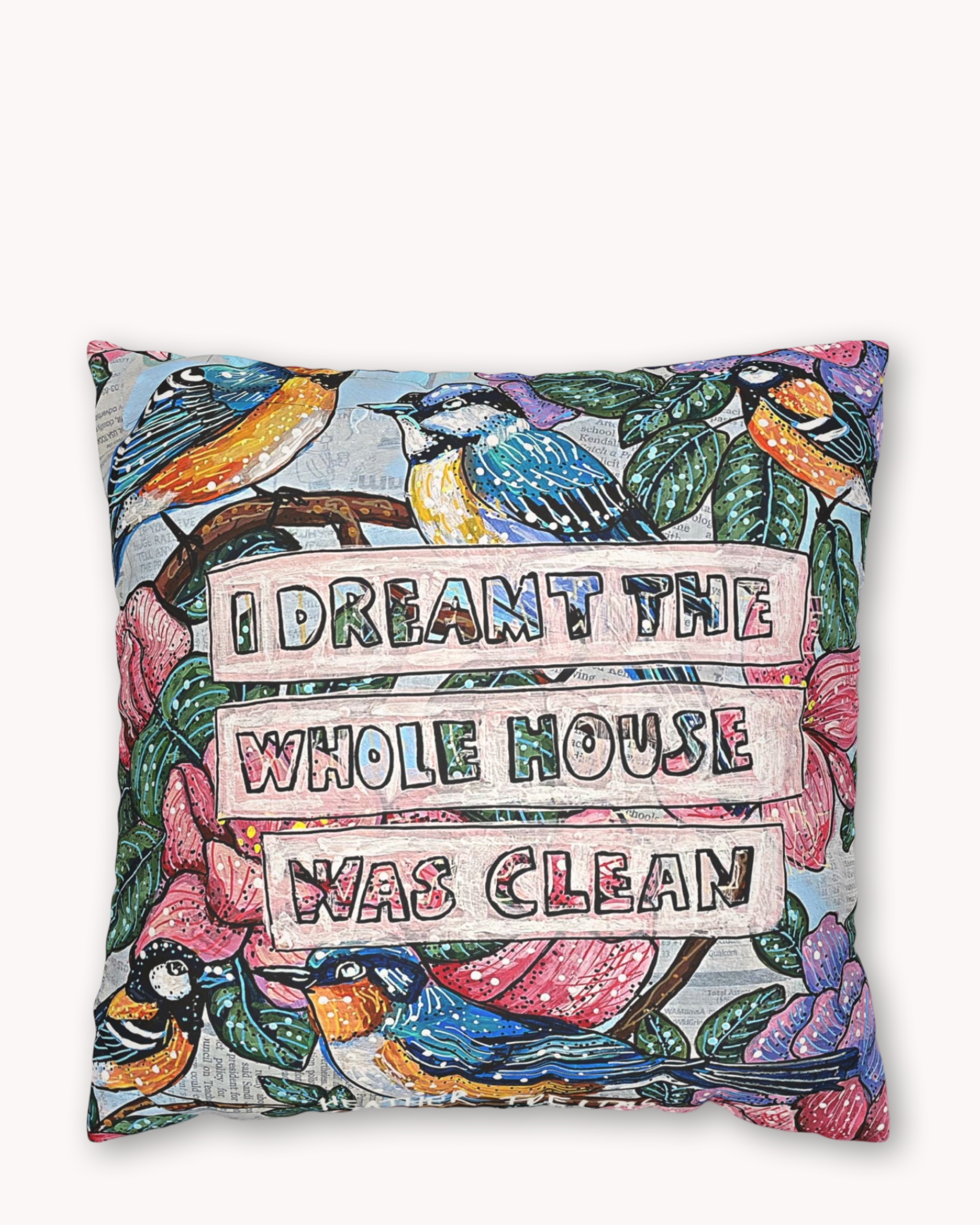 I Dreamt The House Was Clean Faux Suede Pillow