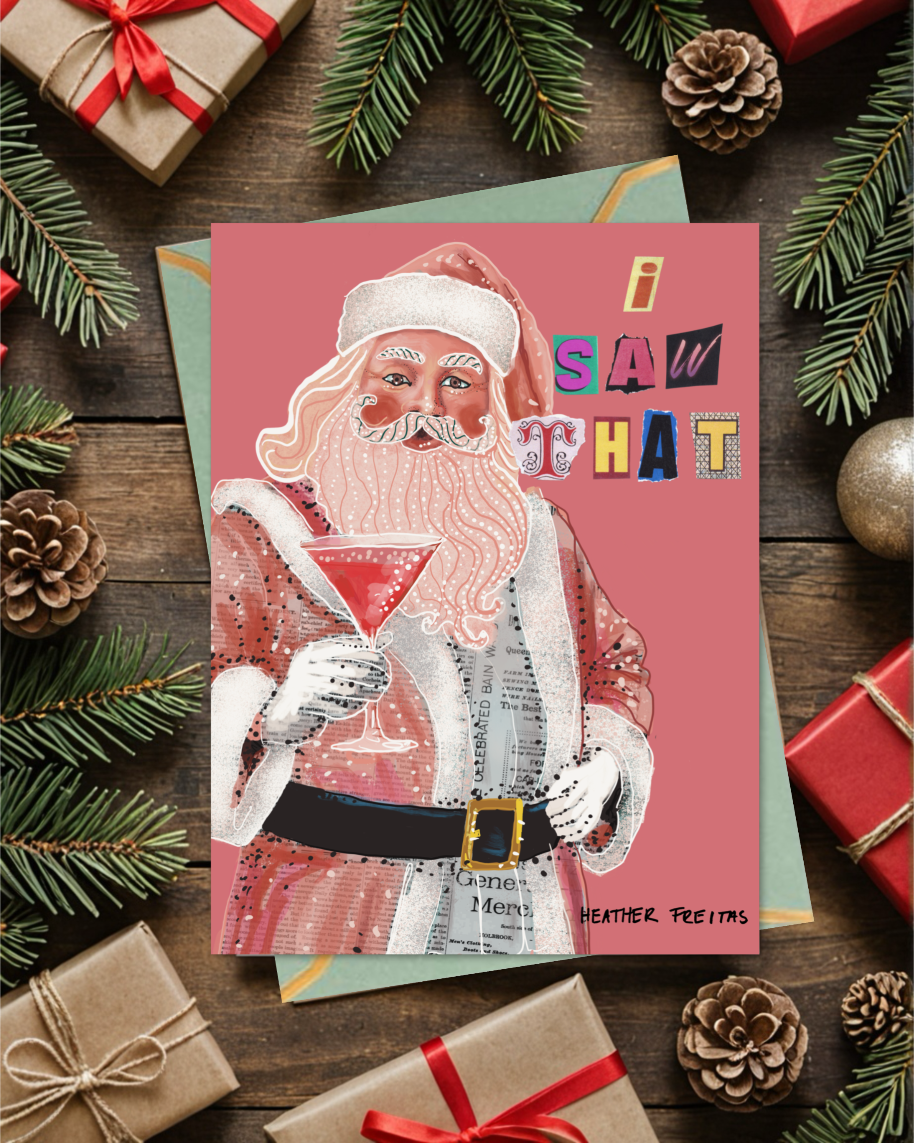 I Saw That Sassy Santa Greeting Card / Fine Art Print