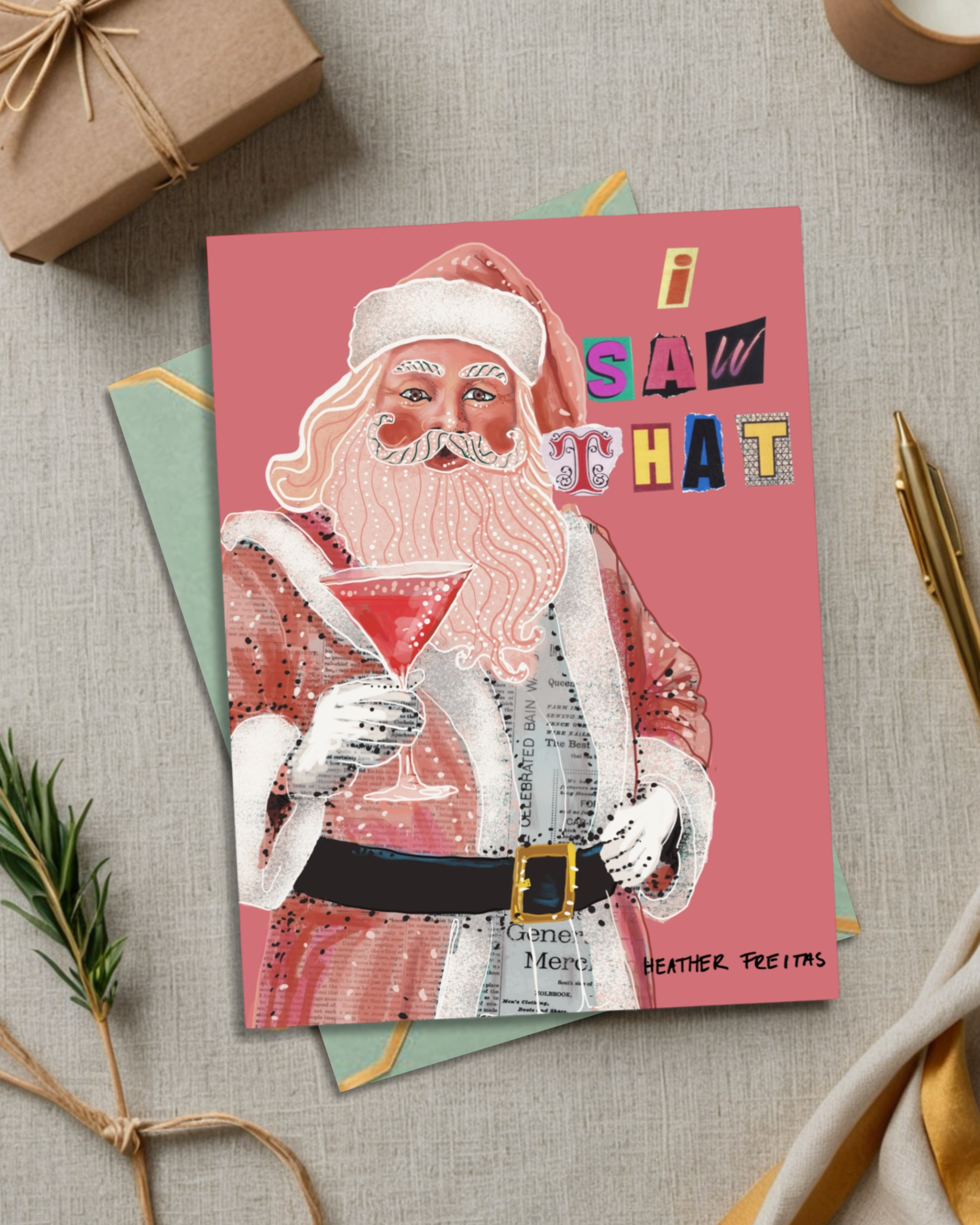 I Saw That Sassy Santa Greeting Card / Fine Art Print