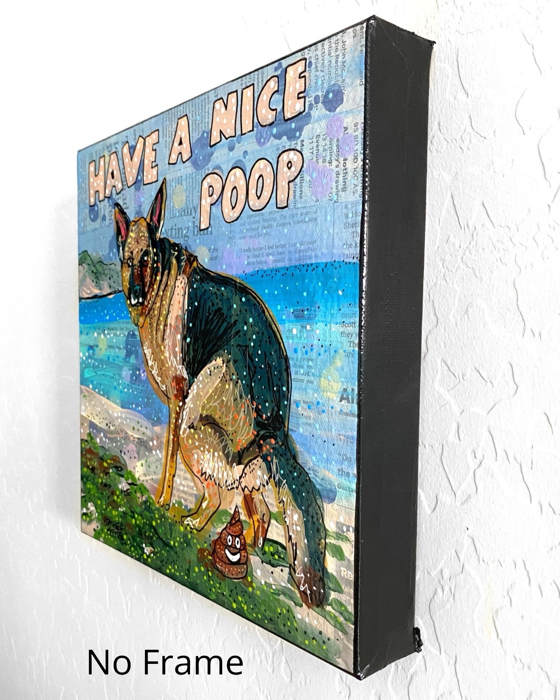 German Shepard Have A Nice Poop ( Original Painting )