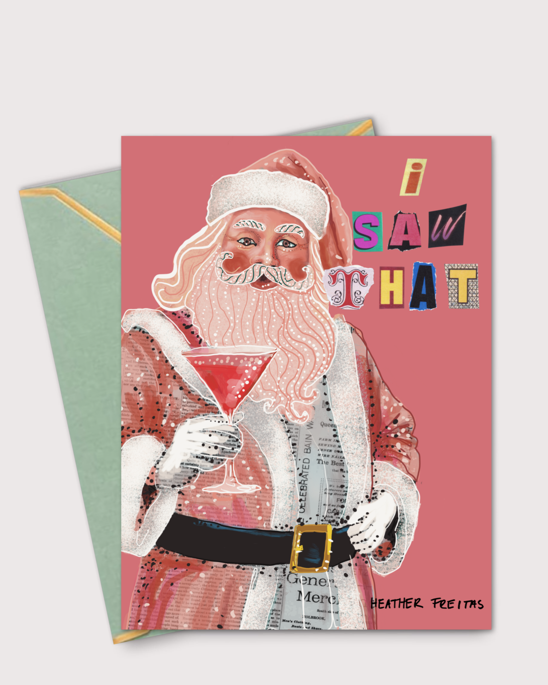 I Saw That Sassy Santa Greeting Card / Fine Art Print