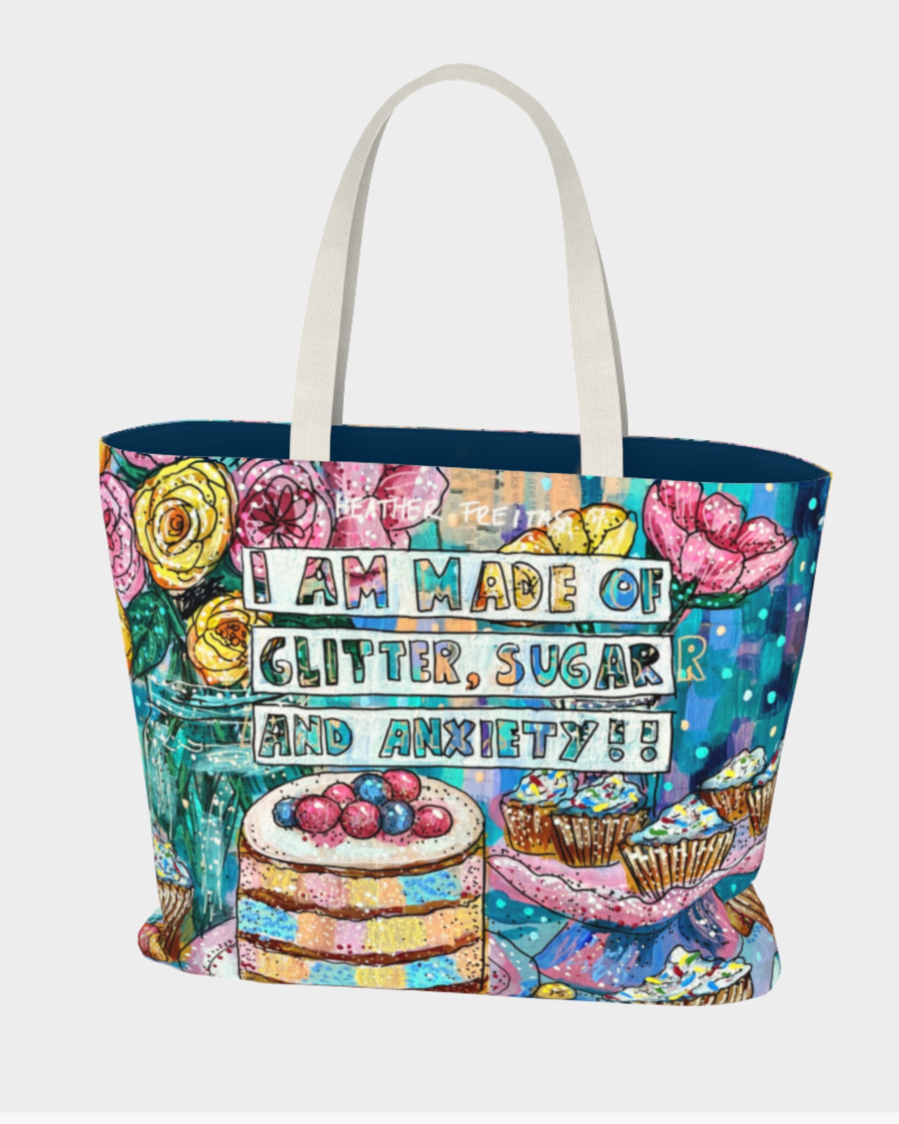 I Am Made Of Glitter, Sugar & Anxiety Oversized Tote