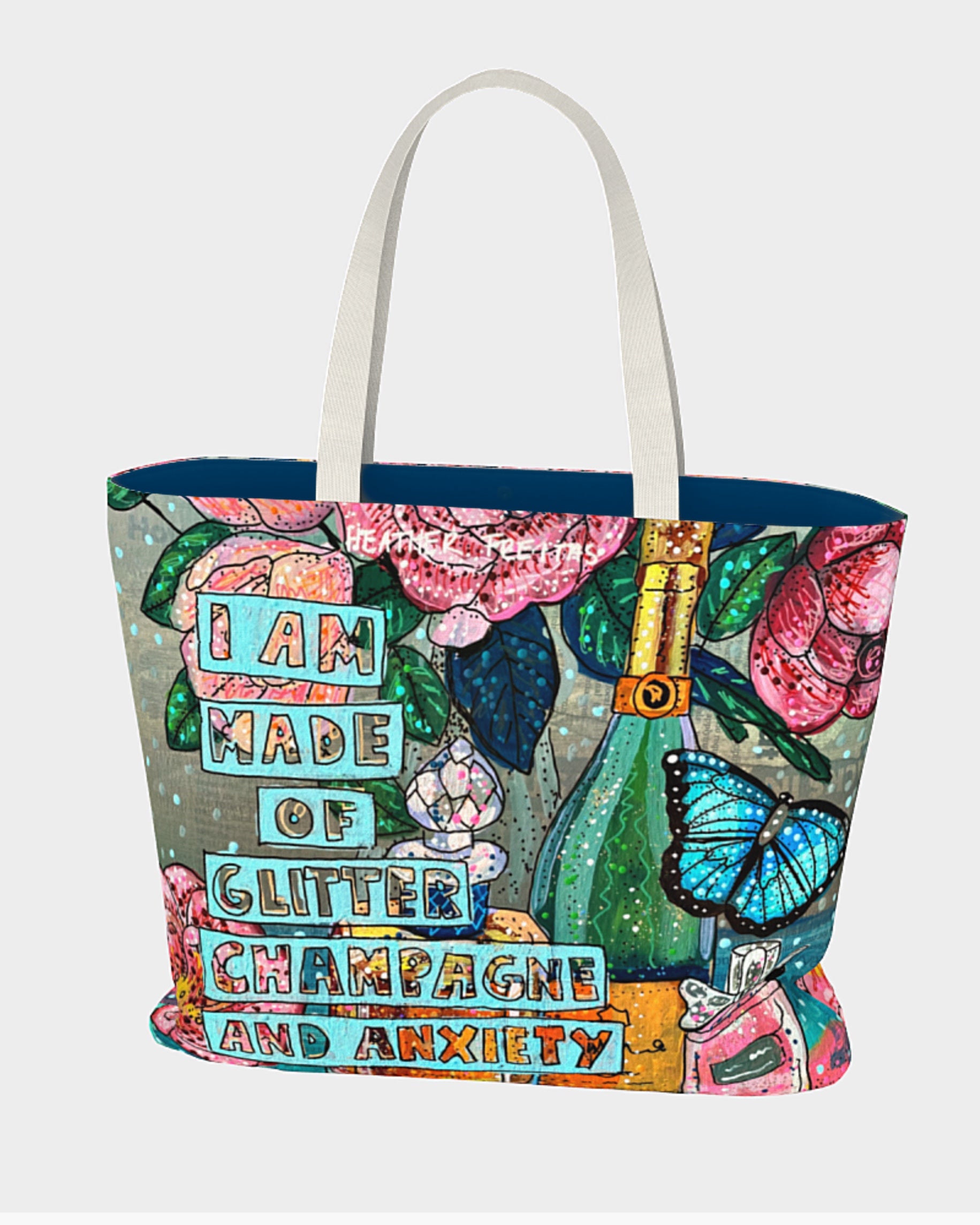 I Am Made Of Glitter, Champagne & Anxiety Oversized Tote