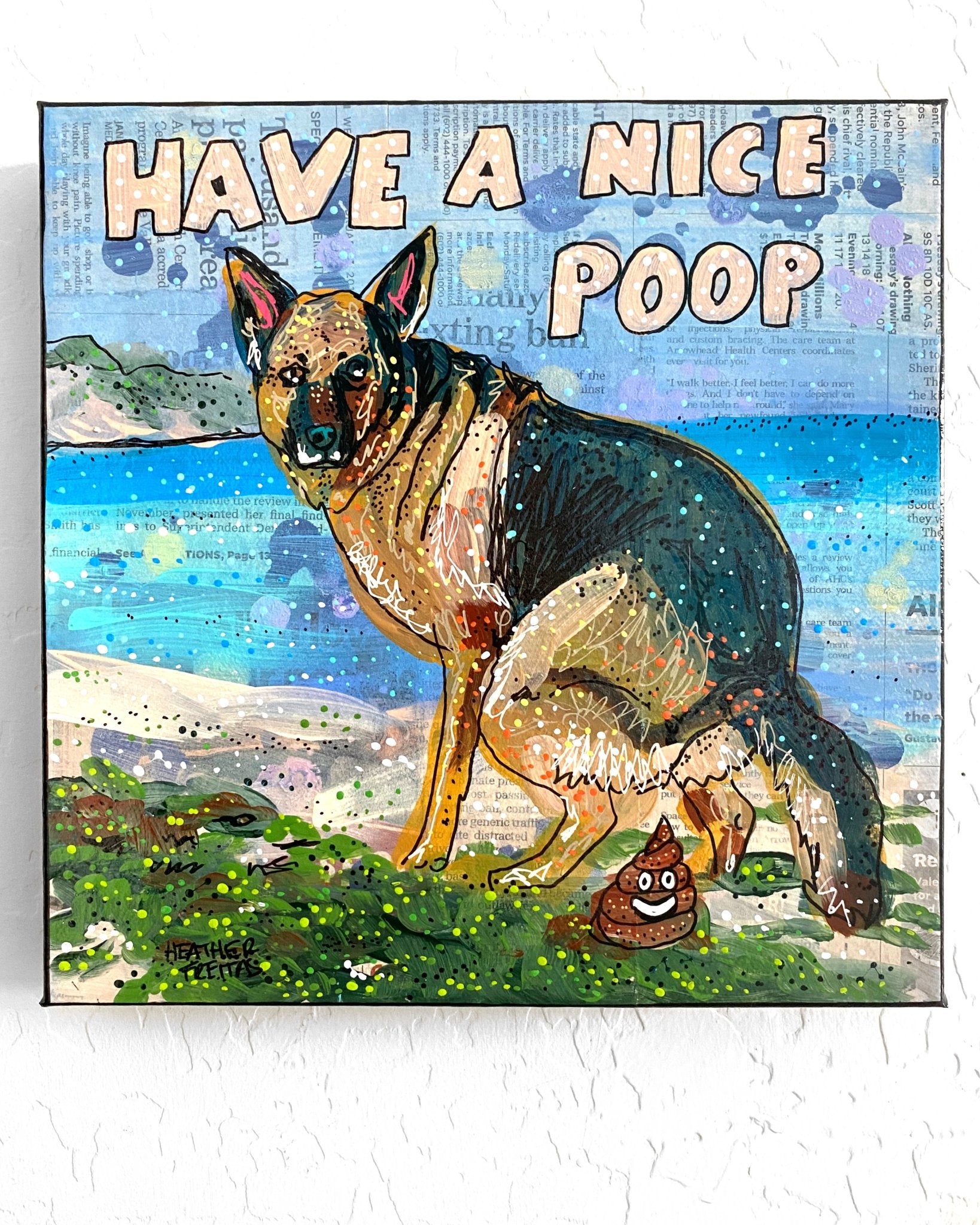 German Shepard Have A Nice Poop ( Original Painting ) - Heather Freitas - fine art home deccor