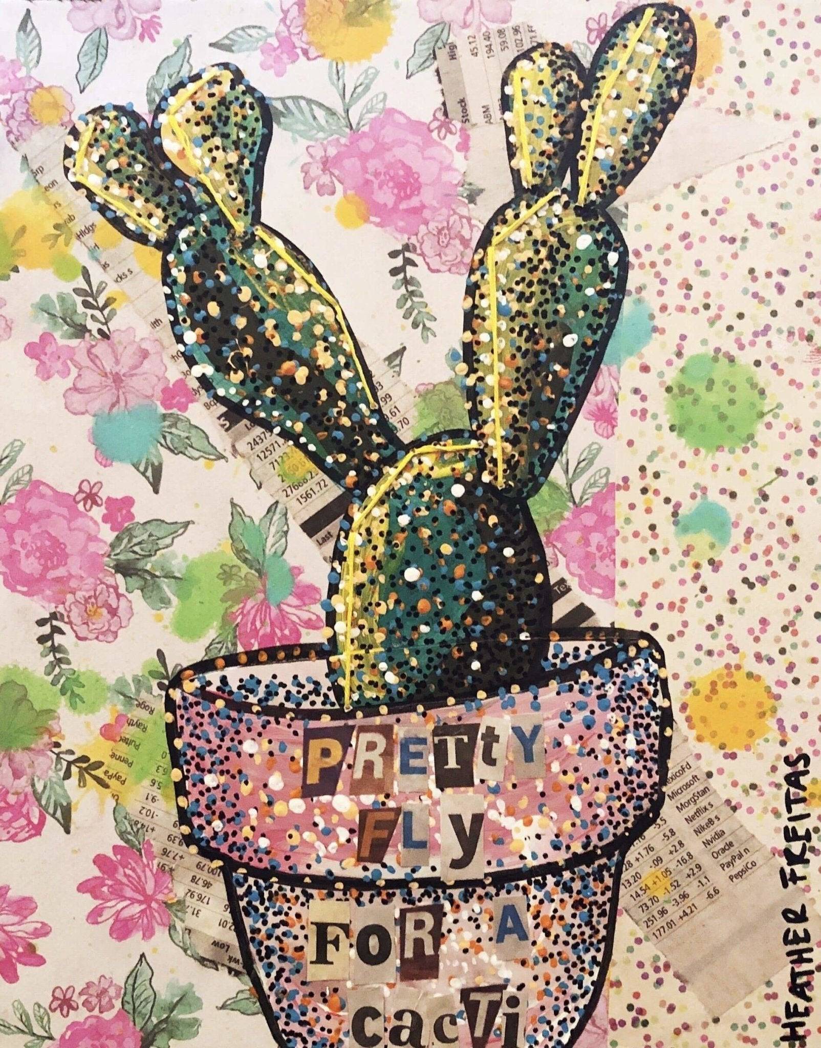 Pretty Fly For A Cacti Heather Freitas 