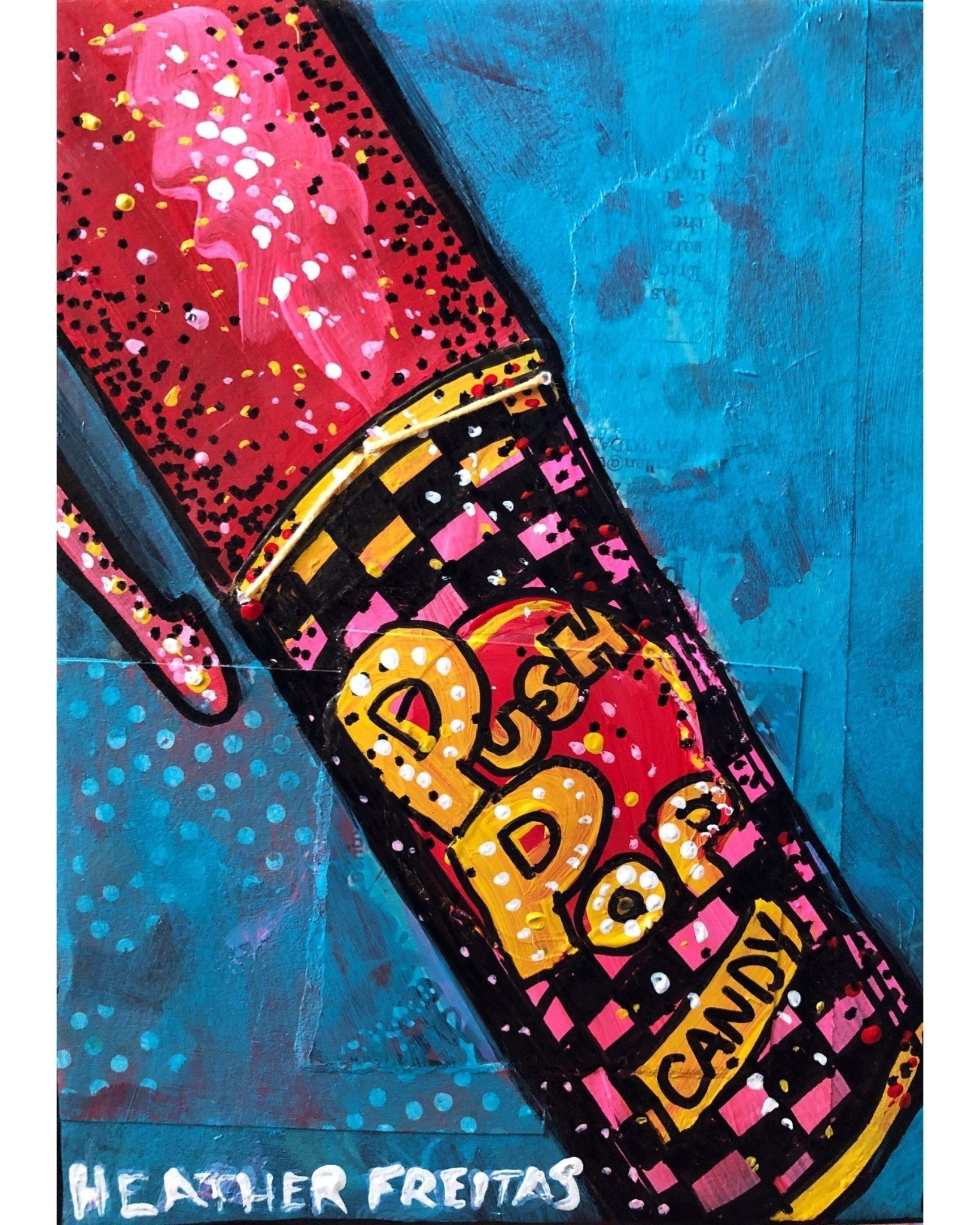 Push Pop - Heather Freitas 